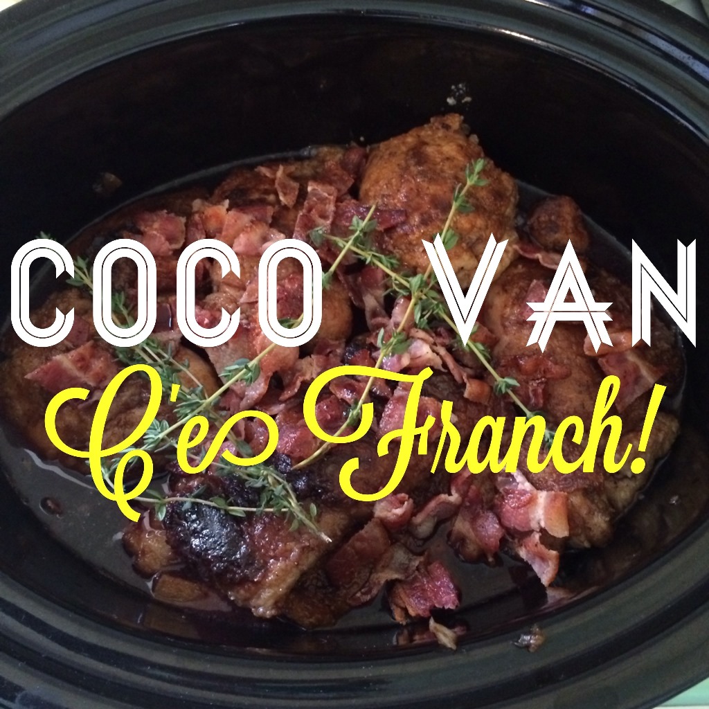 Coco Van. That’s like French Food, right?